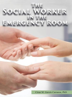 cover image of The Social Worker in the Emergency Room